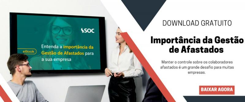 E-book Gratuito “Entenda a Importância da Gestão de Afastados para sua Empresa - SOC